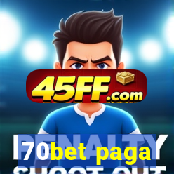 70bet paga